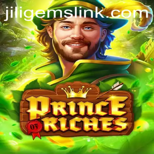 Discover the Thrills of PrinceOfRiches and the Legendary JILIGems