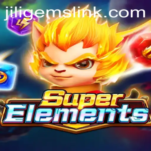 Explore the Exciting World of SuperElements: A Gem of a Game Featuring JILIGems